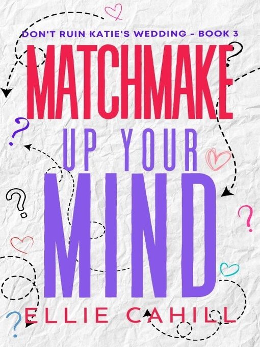 Cover image for Matchmake Up Your Mind